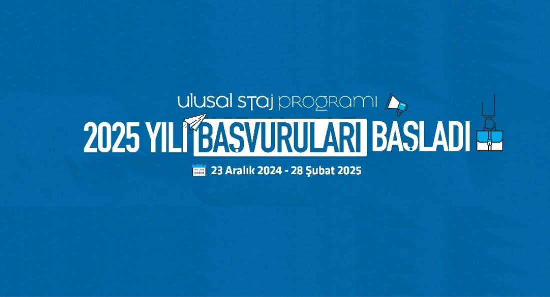 2025 Yılı Üniversite Öğrencileri Staj Başvuruları